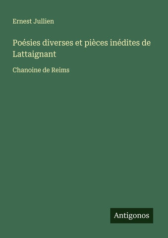 Poésies diverses et pièces inédites de Lattaignant