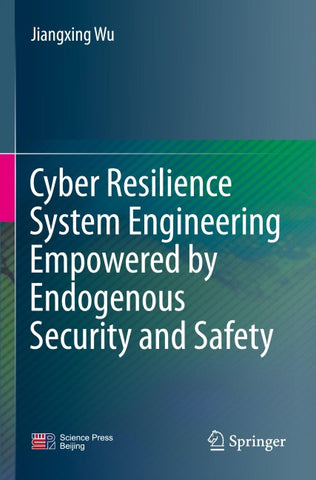 Cyber Resilience System Engineering Empowered by Endogenous Security and Safety