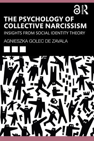 Psychology of Collective Narcissism