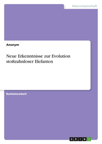 Neue Erkenntnisse zur Evolution stoßzahnloser Elefanten