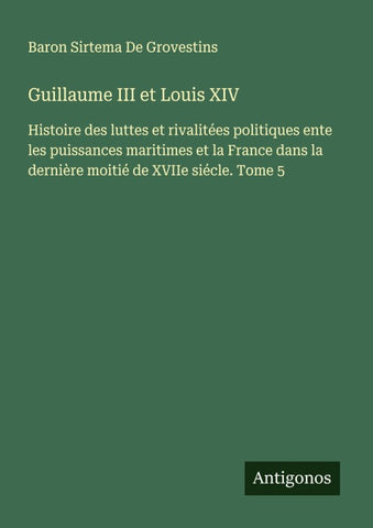 Guillaume III et Louis XIV