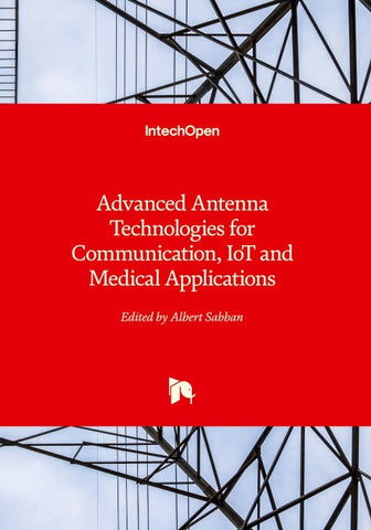 Advanced Antenna Technologies for Communication, IoT and Medical Applications
