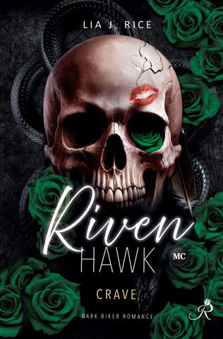 Riven Hawk: Crave (Band 2) Dark Biker Romance