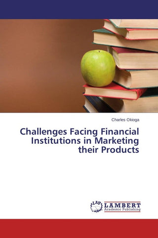 Challenges Facing Financial Institutions in Marketing their Products