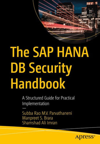 The SAP HANA DB Security Handbook