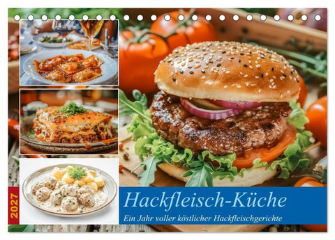 Hackfleisch-Küche (Tischkalender 2027 DIN A5 quer), CALVENDO Monatskalender