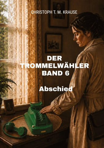 Der Trommelwähler - Band 6