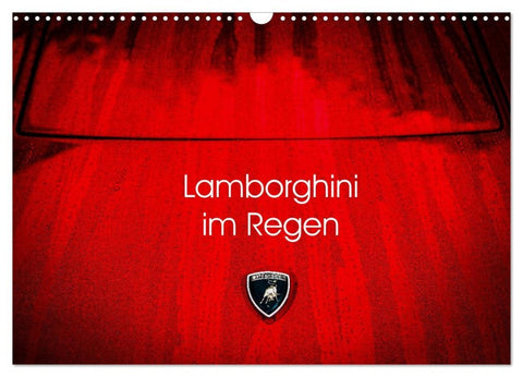 Lamborghini im Regen (Wandkalender 2026 DIN A3 quer), CALVENDO Monatskalender
