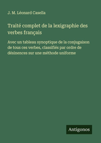 Traité complet de la lexigraphie des verbes français