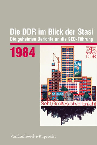 Die DDR im Blick der Stasi 1984