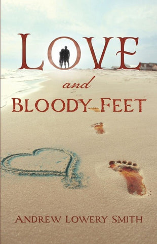 Love and Bloody Feet