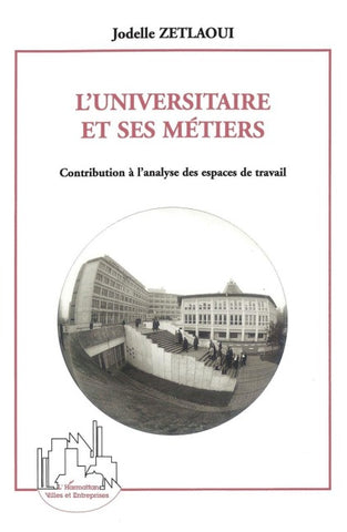 L'UNIVERSITAIRE ET SES MÉTIERS