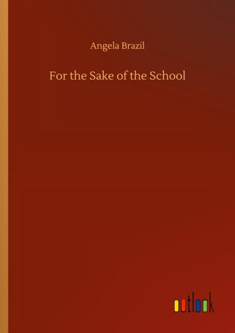 For the Sake of the School