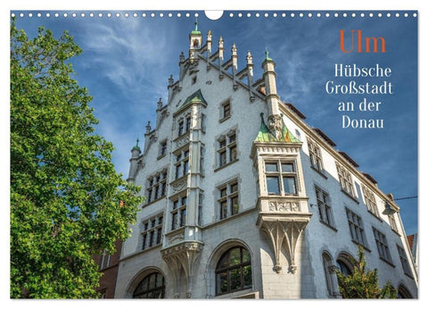 Ulm - Hübsche Großstadt an der Donau (Wandkalender 2027 DIN A3 quer), CALVENDO Monatskalender