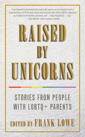 Raised by Unicorns