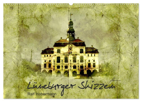 Lüneburger Skizzen (Wandkalender 2026 DIN A2 quer), CALVENDO Monatskalender