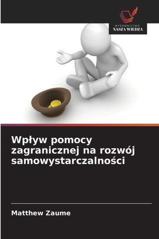 Wp¿yw pomocy zagranicznej na rozwój samowystarczalno¿ci