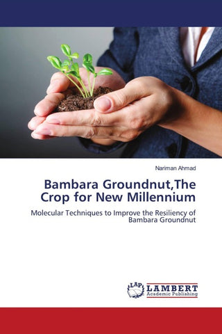 Bambara Groundnut,The Crop for New Millennium