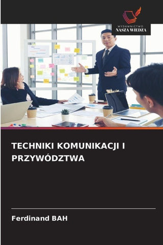 TECHNIKI KOMUNIKACJI I PRZYWÓDZTWA
