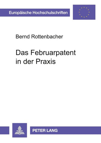Das Februarpatent in der Praxis