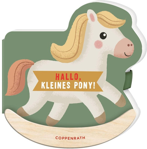 Mein erstes Schaukelbuch: Hallo, kleines Pony!