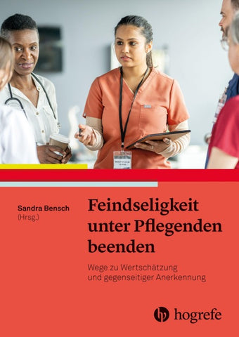 Feindseligkeit unter Pflegenden beenden