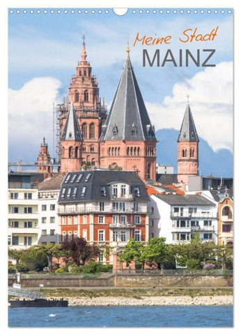 Meine Stadt Mainz (Wandkalender 2027 DIN A3 hoch), CALVENDO Monatskalender