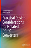 Practical Design Considerations for Isolated DC-DC Converters