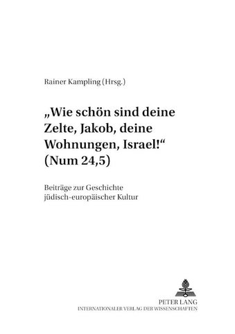 «Wie schön sind deine Zelte, Jakob, deine Wohnungen, Israel!» (Num 24,5)