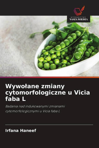 Wywo¿ane zmiany cytomorfologiczne u Vicia faba L