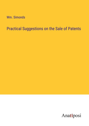 Practical Suggestions on the Sale of Patents