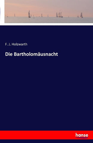 Die Bartholomäusnacht