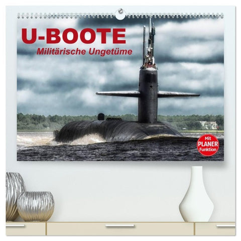 U-Boote. Militärische Ungetüme (hochwertiger Premium Wandkalender 2026 DIN A2 quer), Kunstdruck in Hochglanz