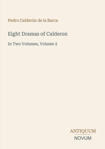 Eight Dramas of Calderon