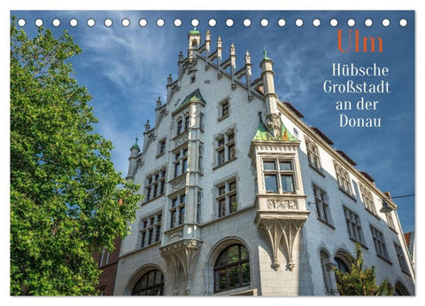 Ulm - Hübsche Großstadt an der Donau (Tischkalender 2027 DIN A5 quer), CALVENDO Monatskalender