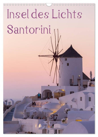 Insel des Lichts - Santorini (Wandkalender 2027 DIN A3 hoch), CALVENDO Monatskalender