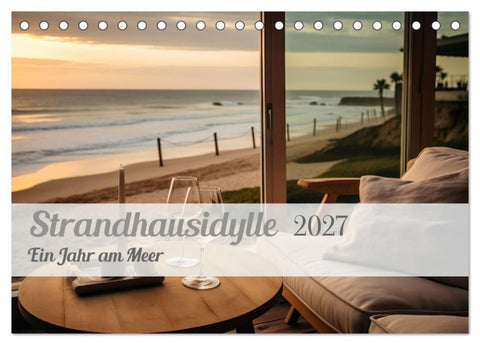Strandhausidylle (Tischkalender 2027 DIN A5 quer), CALVENDO Monatskalender