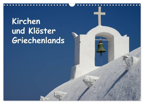 Kirchen und Klöster Griechenlands (Wandkalender 2026 DIN A3 quer), CALVENDO Monatskalender