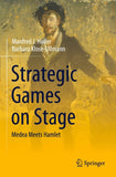 Strategic Games on Stage