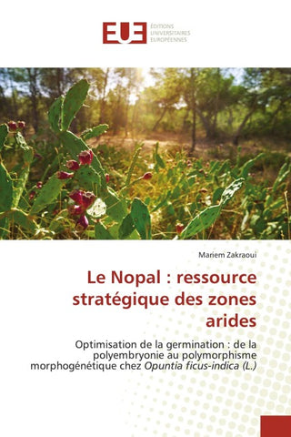 Le Nopal : ressource stratégique des zones arides