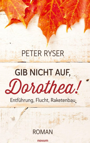 Gib nicht auf, Dorothea!