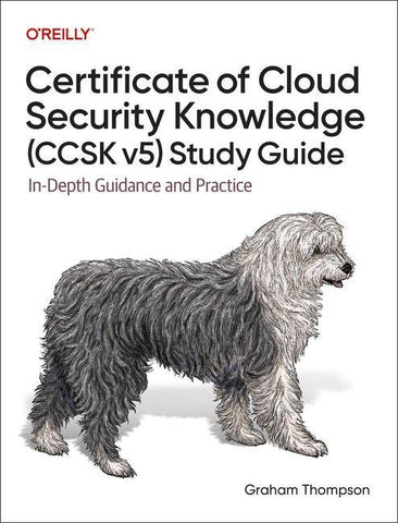 Certificate of Cloud Security Knowledge (CCSK v5) Official Study Guide