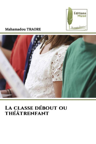 La classe débout ou théâtrenfant