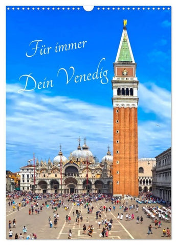 Für immer Dein Venedig (Wandkalender 2027 DIN A3 hoch), CALVENDO Monatskalender
