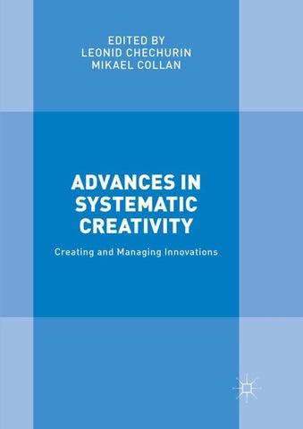 Advances in Systematic Creativity