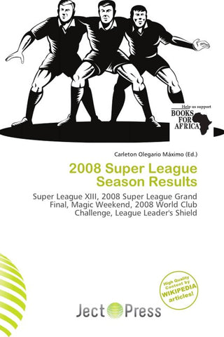 2008 Super League Season Results