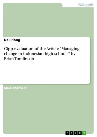 Cipp evaluation of the Article "Managing change in indonesian high schools" by Brian Tomlinson
