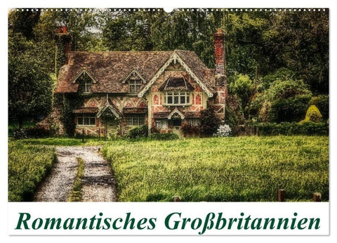 Romantisches Großbritannien (Wandkalender 2027 DIN A2 quer), CALVENDO Monatskalender
