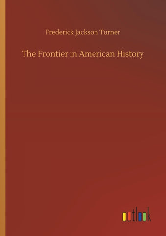The Frontier in American History