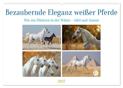 Bezaubernde Eleganz weißer Pferde (Wandkalender 2027 DIN A2 quer), CALVENDO Monatskalender